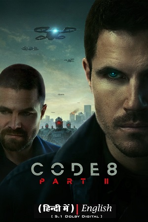 Feature image ✅Download CODE 8: PART II (2024) WEB-DL Full Movie (Hindi-English) 480p & 720p & 1080p Qualities. This is a Hollywood Hindi Dubbed movie and Available...