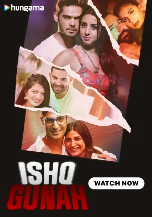 Feature image Ishq Gunah (2024) Hindi Season 1 Complete WEB Series 480p 720p & 1080p WEB-DL